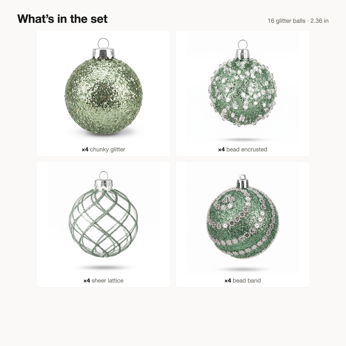 Whats in the set: 16 sage green ball ornaments by design